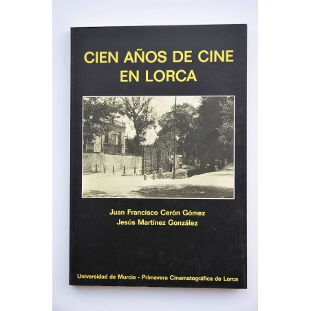 Cien años de cine en Lorca