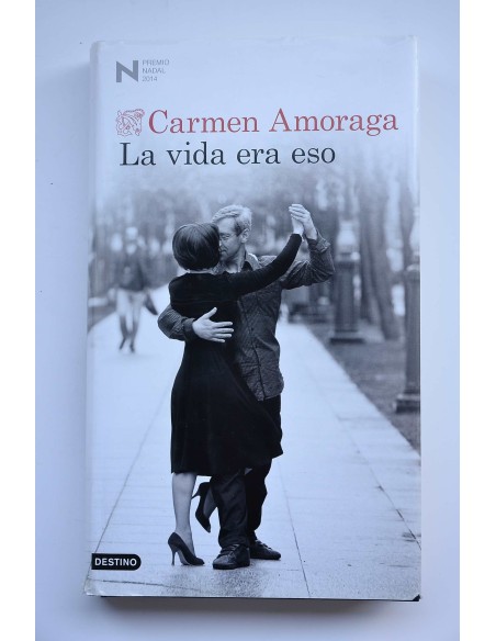 La vida era eso