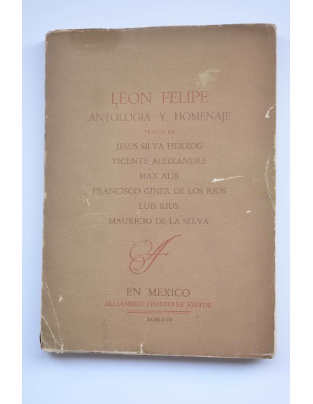 León Felipe. Antología y Homenaje