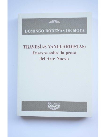 Travesías vanguardistas : ensayos sobre la prosa del Arte Nuevo