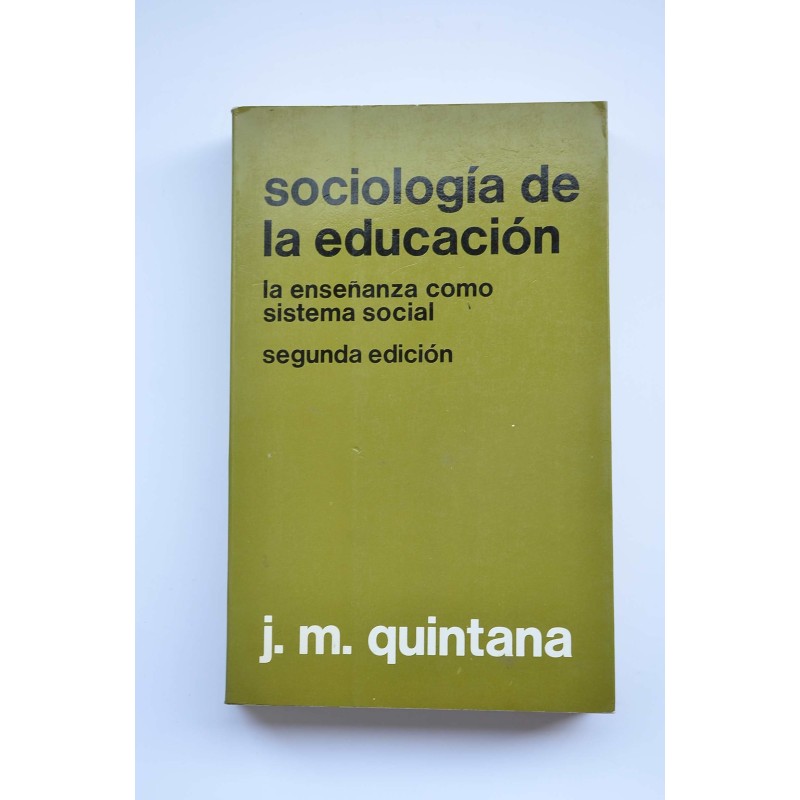 Sociología de la educación : la enseñanza como sistema social