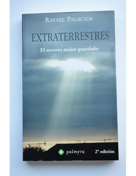 Extraterrestres : el secreto mejor guardado