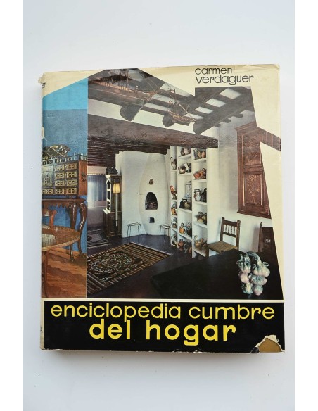 Enciclopedia cumbre del hogar .Tomo I : La casa y sus problemas