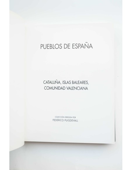 Pueblos de España. Cataluña, Islas Baleares, Comunidad Valenciana