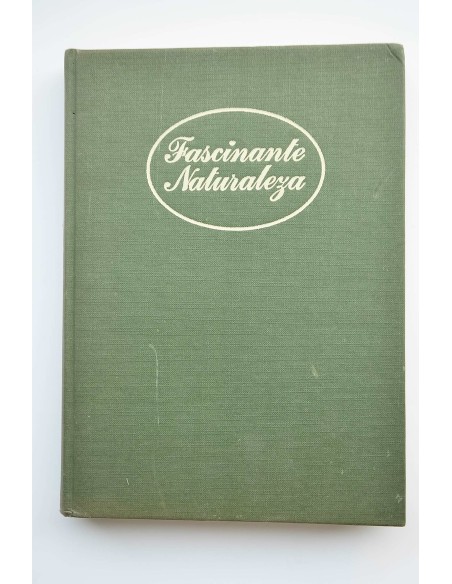 Fascinante naturaleza : el gran libro de los animales y plantas de Europa