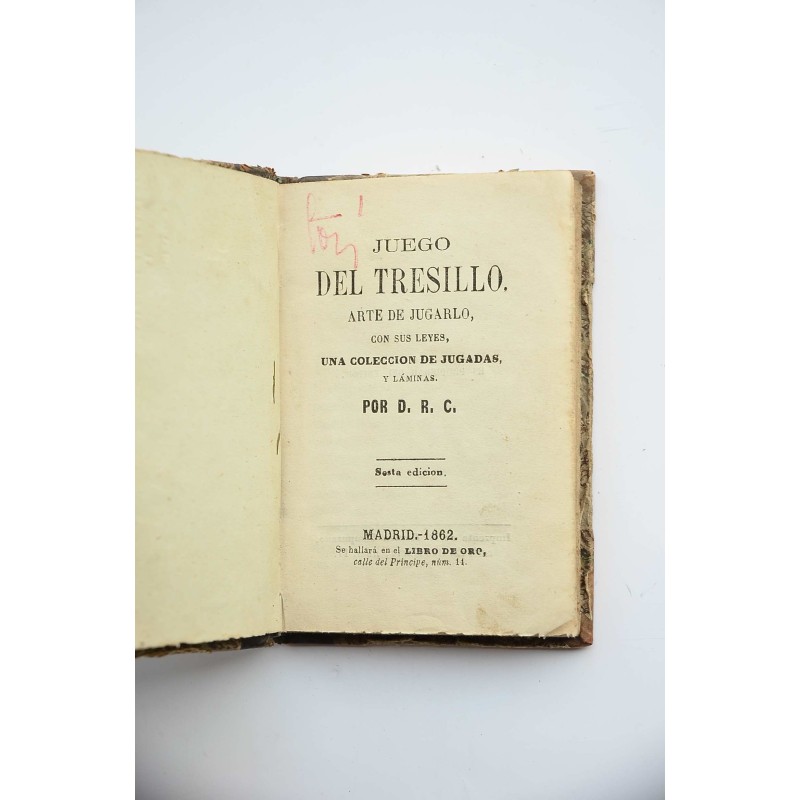 Juego del tresillo. Arte de jugarlo, con sus...