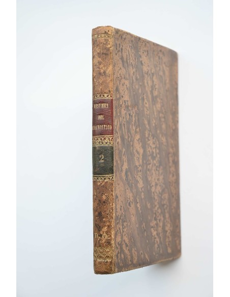 Resumen práctico y razonado del diagnóstico que comprende la inspección, medición (...) . Tomo II