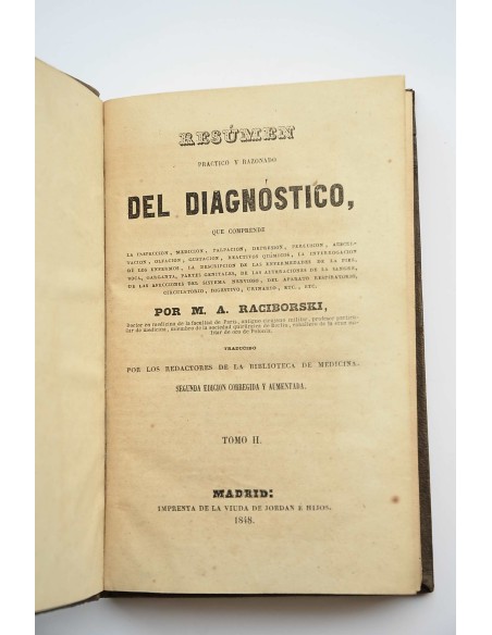 Resumen práctico y razonado del diagnóstico que comprende la inspección, medición (...) . Tomo II