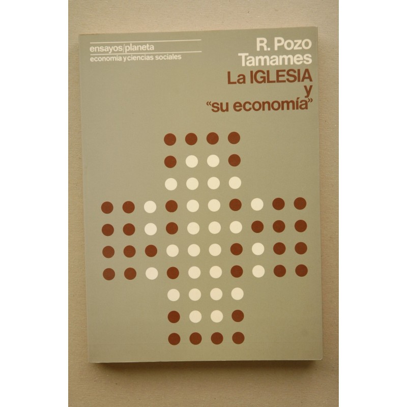La iglesia y su economía : una opción, libertad o dependencia