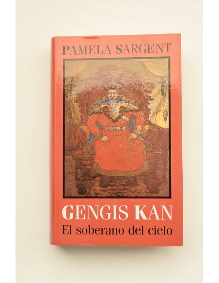 Gengis Kan. El soberano del cielo
