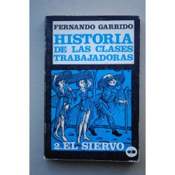 Historia de las clases trabajadoras. II. El siervo
