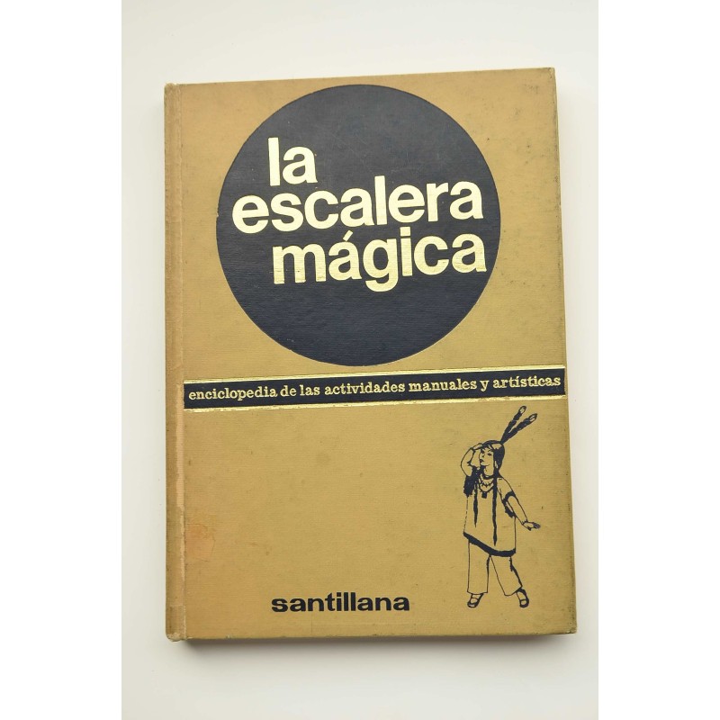 La escalera mágica. Enciclopedia de las actividades manuales y artísticas. 3