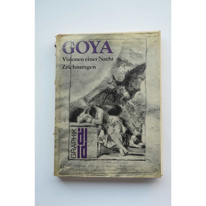 Goya. Visionen eine Nacht Zeichnungen