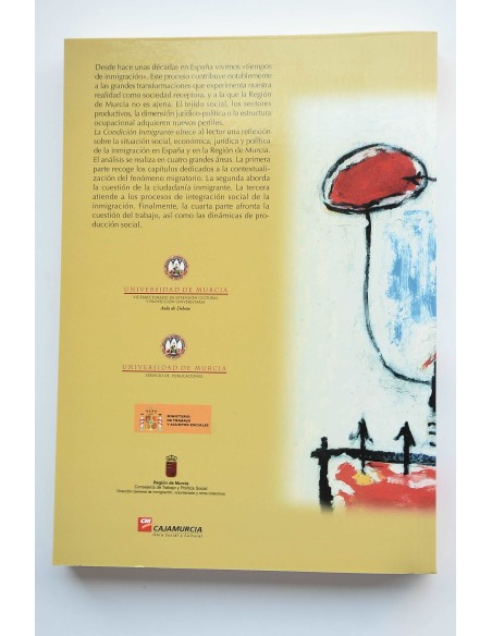 La condición inmigrante. Exploraciones e investigaciones desde la Región de Murcia