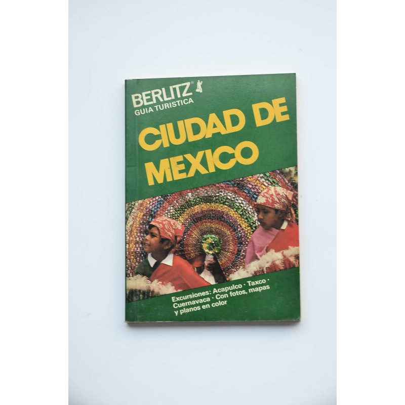 Ciudad de México. Guía turística