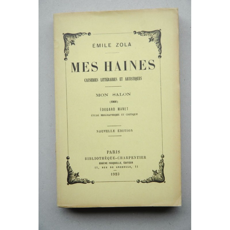 Mes haines : causeries littéraires et artistiques , Mon Salón, 1866 , Édouart Manet : étude biographique et critique
