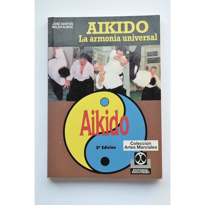 Aikido. La armonía universal