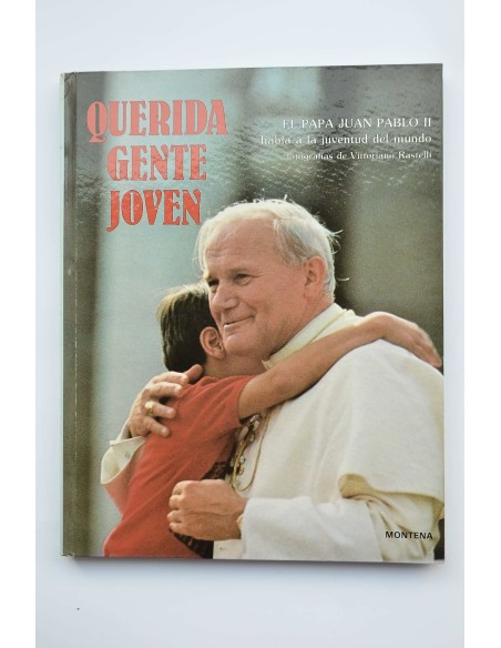 Querida gente joven : el Papa Juan Pablo II habla a la juventud del mundo