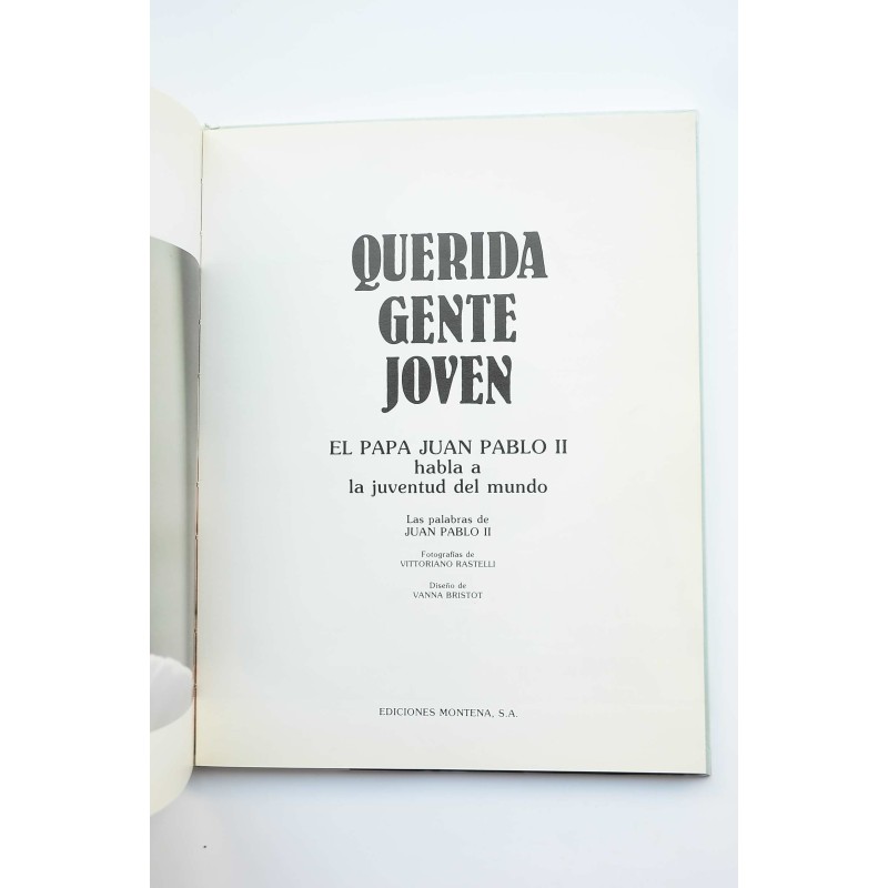 Querida gente joven : el Papa Juan Pablo II...
