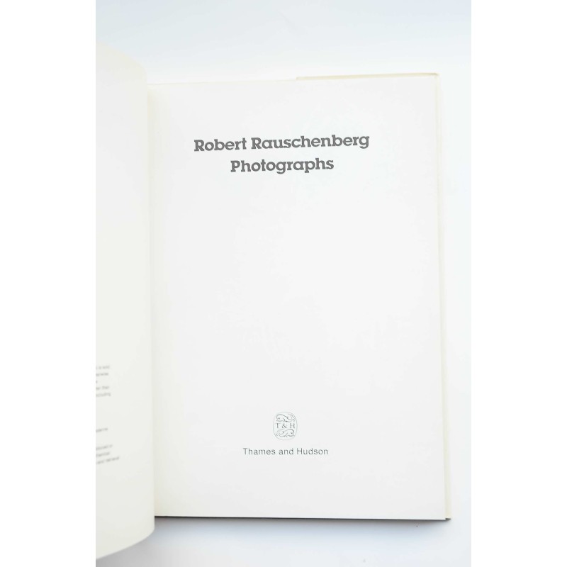 Robert Rauschenberg. Photographs