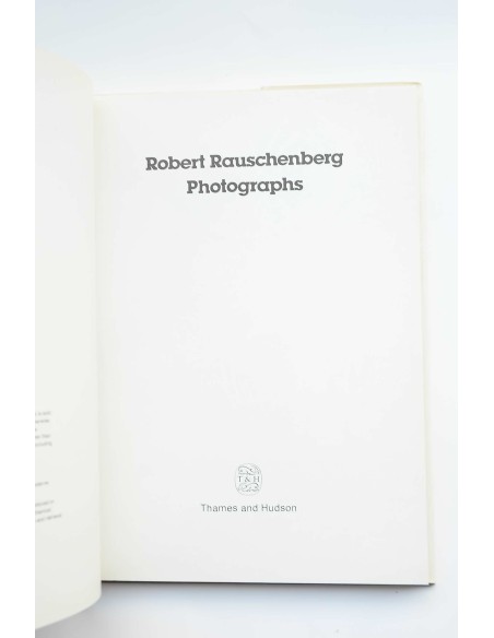 Robert Rauschenberg. Photographs