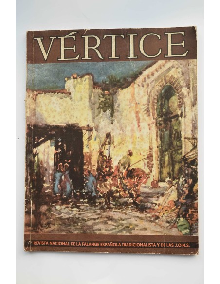 Vértice : revista nacional de Falange Española Tradicionalista y de Las J.O.N.S. Nº XXXV, agosto, 1940