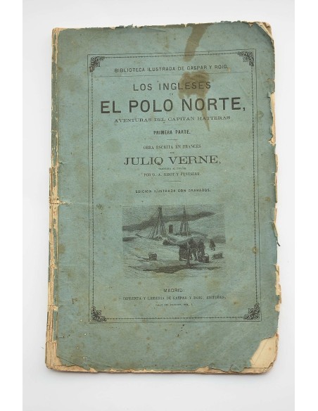 Los ingleses en el Polo Norte : aventuras del capitán Hatteras. Primera parte