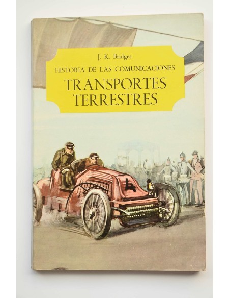 Historia de las comunicaciones. Transportes terrestres