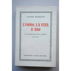 L'uomo, la vita e dio : la letteratura della ricerca,...