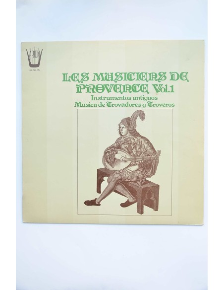 Los musiciens de Provence. Vol. 1. Instrumentos antiguos. Música de trovadores y troveros