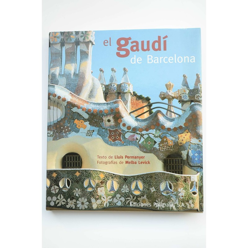 El Gaudí de Barcelona