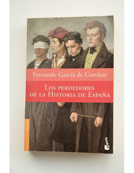 Los perdedores de la Historia de España