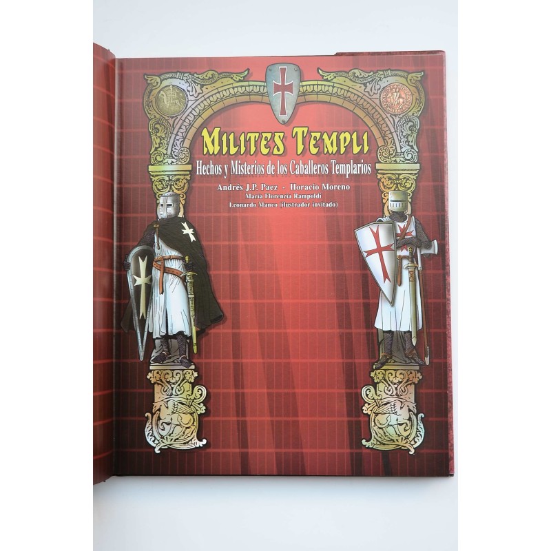 Milites Templi. Hechos y misterios de los...