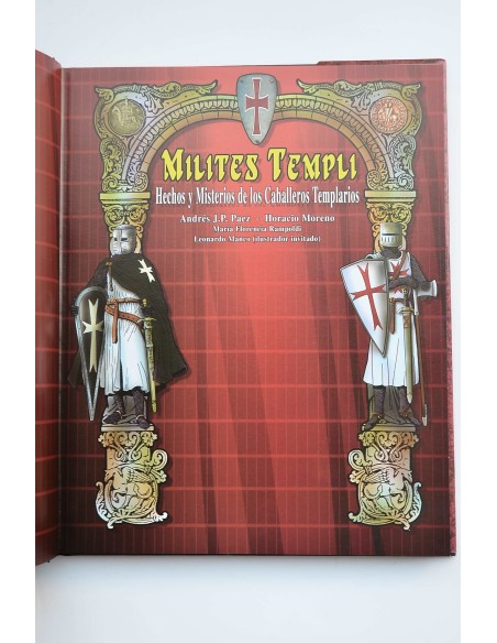 Milites Templi. Hechos y misterios de los Caballeros Templarios