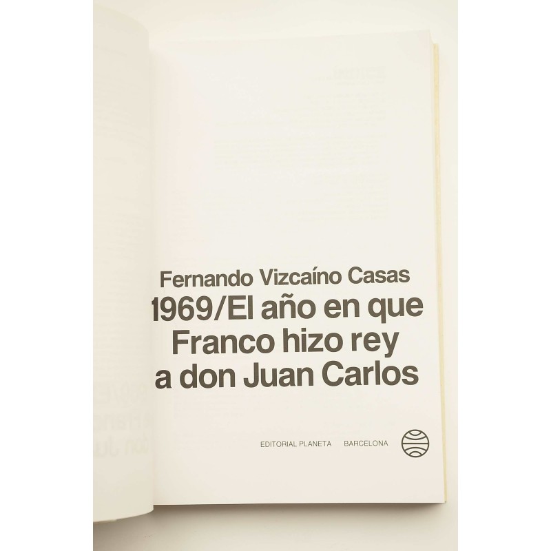 1969, El año en que Franco hizo rey a Don Juan...
