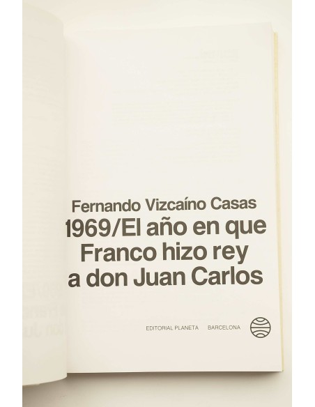 1969, El año en que Franco hizo rey a Don Juan Carlos