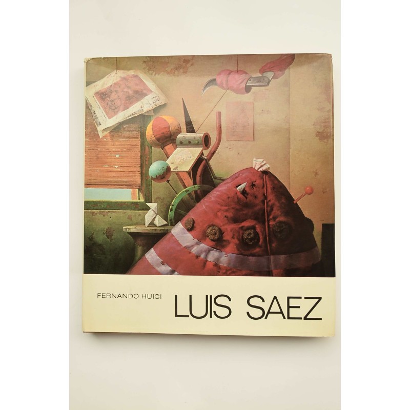 Luis Sáez. El sueño de las armas