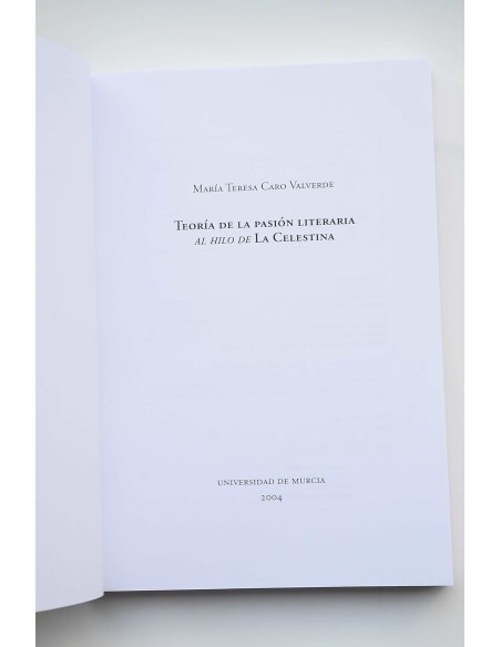 Teoría de la pasión literaria al hilo de La Celestina