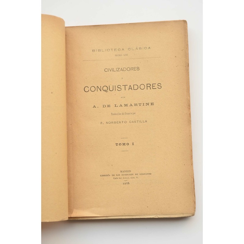 Civilizadores y conquistadores. Tomo I