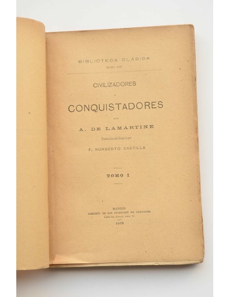 Civilizadores y conquistadores. Tomo I
