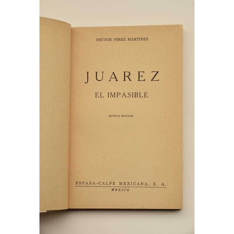 Juárez el impasible