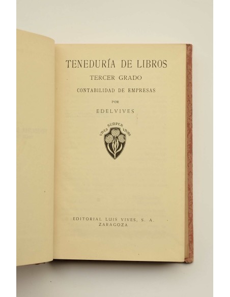Teneduría de libros. Tercer grado. Contabilidad de empresas