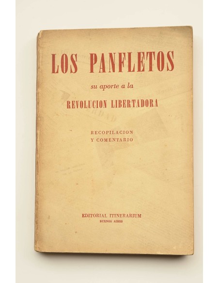 Los panfletos : su aporte a la Revolución Libertadora