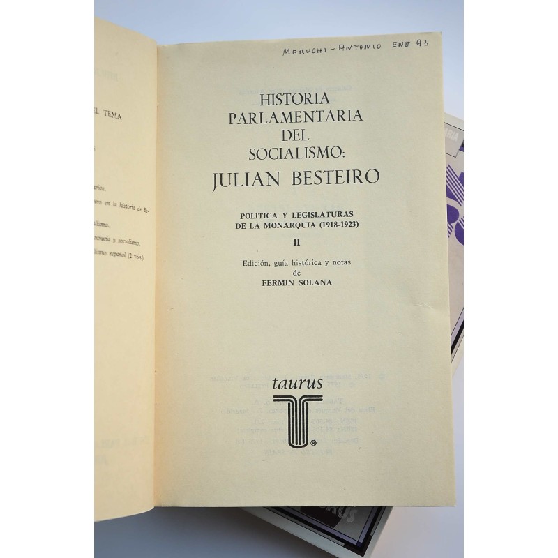 Historia parlamentaria del socialismo. Julián...