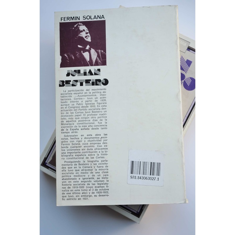 Historia parlamentaria del socialismo. Julián...