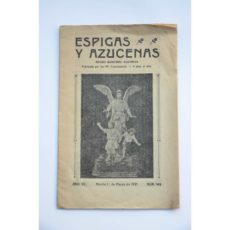Espigas y Azucenas : revista quincenal ilustrada.-- Murcia : Año VII, nº 149