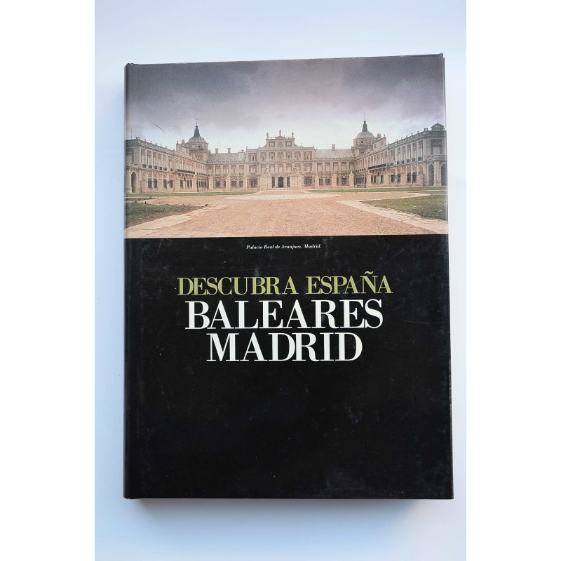Descubra España. Baleares - Madrid