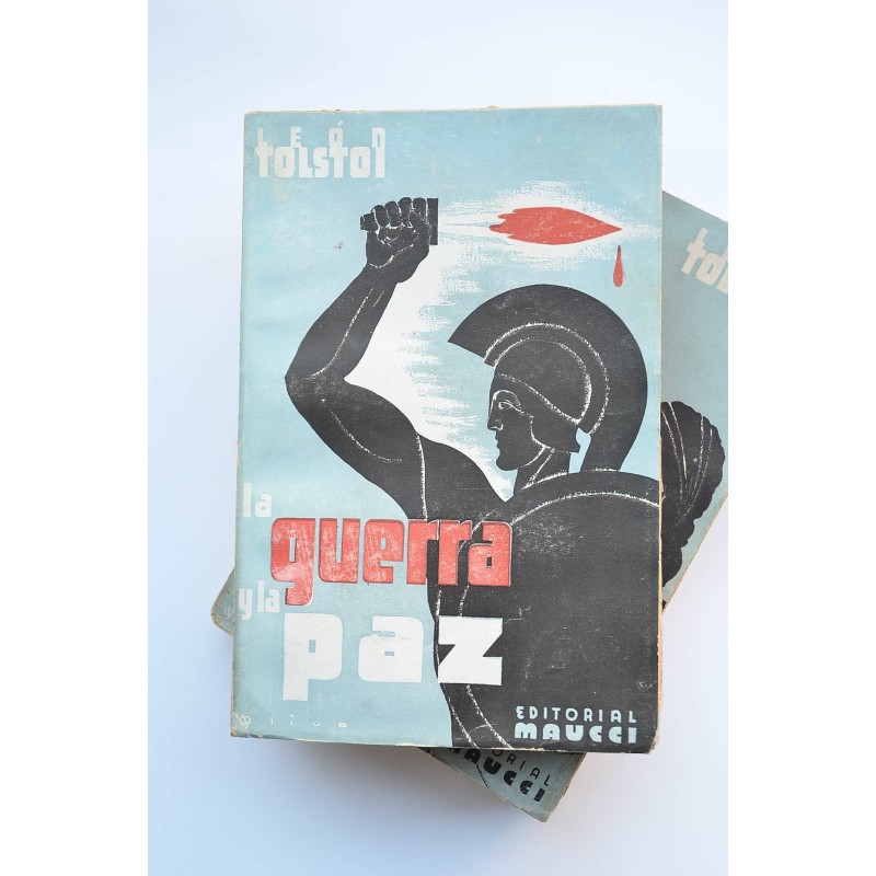 La guerra y la paz : novela histórica