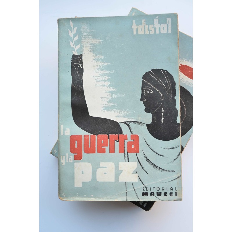 La guerra y la paz : novela histórica