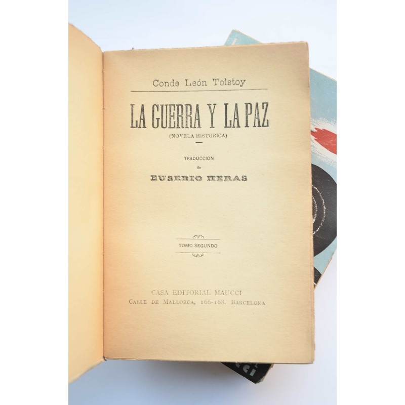 La guerra y la paz : novela histórica